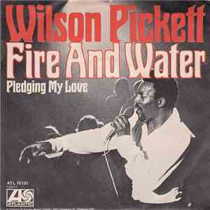 Wilson Pickett - Fire And Water download free