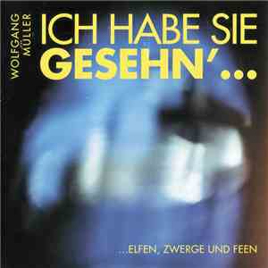 Wolfgang Müller - Ich Habe Sie Gesehn'... download free