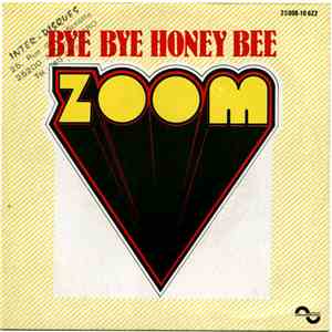 Zoom  - Bye Bye, Honey Bee download free
